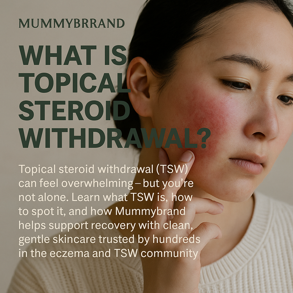 Burning, Red, and Misunderstood — The Truth About Topical Steroid Withdrawal (TSW)